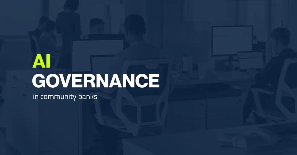 AI governance for banking graphic displaying text reading AI Governance in community banks.