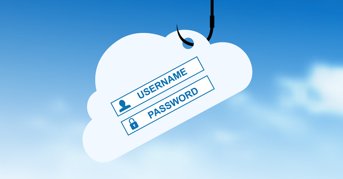 Usernames and passwords are gold to hackers.